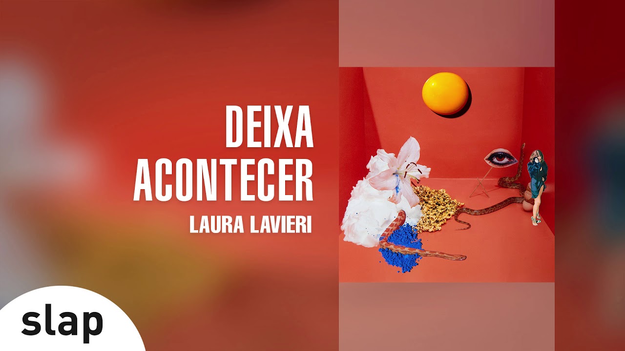 Laura Lavieri - Deixa Acontecer (&Aacute;lbum Completo: Desastre Solar)