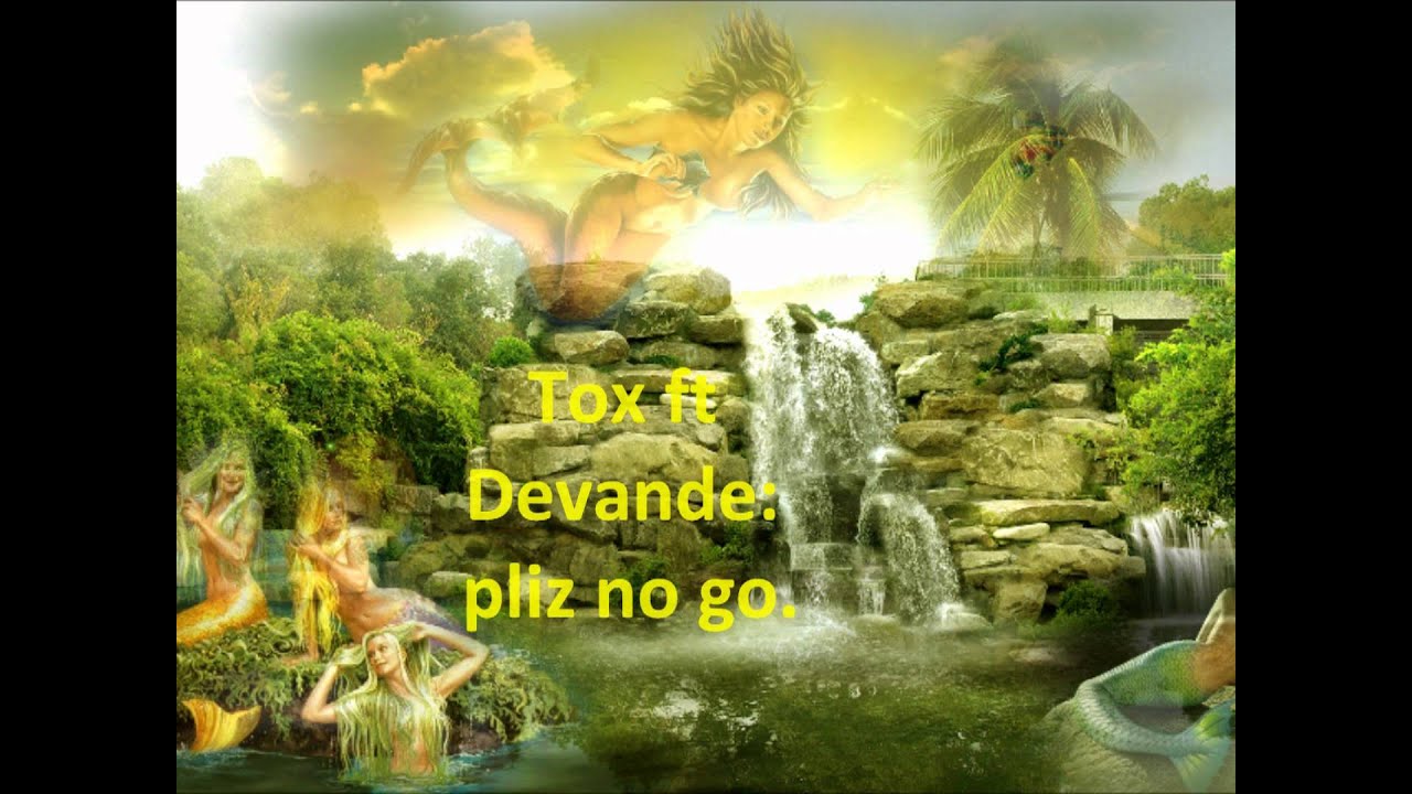 Devande ft Tox: pliz no go
