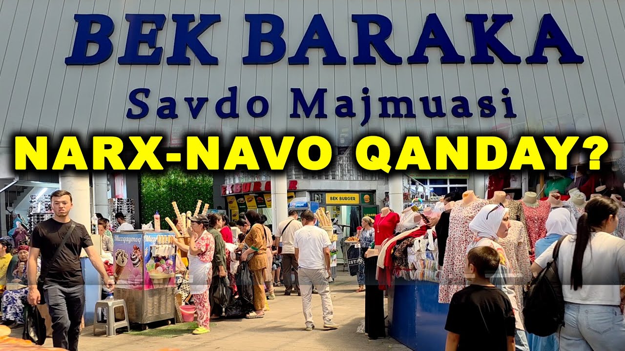 TOSHKENT BEK BARAKA SAVDO MAJMUASIDA NARX-NAVO QANDAY? Бек барака бозар нархи
