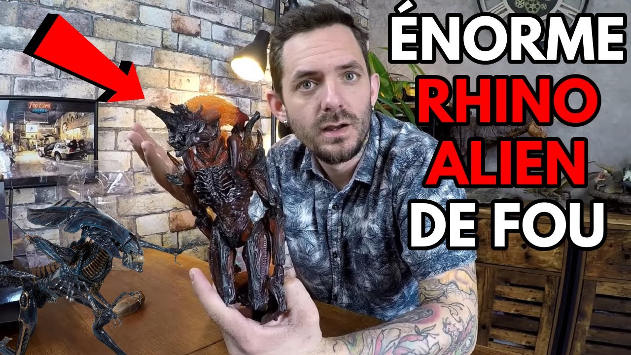 LA PLUS BELLE FIGURINE ALIEN DE CHEZ NECA - RHINO ALIEN DE MALADE
