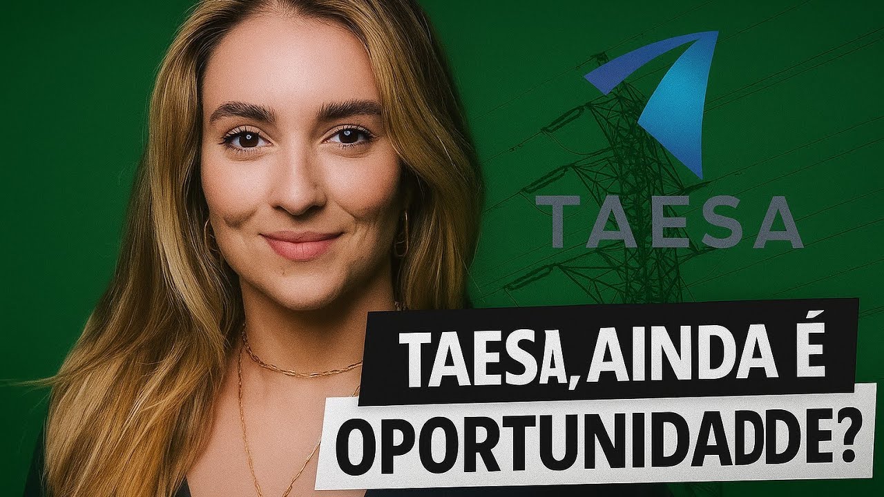 Louise Barsi revela o futuro da Taesa (TAEE11): Vale a pena investir?