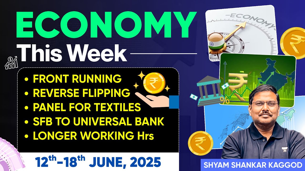Economy This Week: Weekly Current Affairs for UPSC Prelims & Mains 2025–26 | Shyam Kaggod | IAS Exam