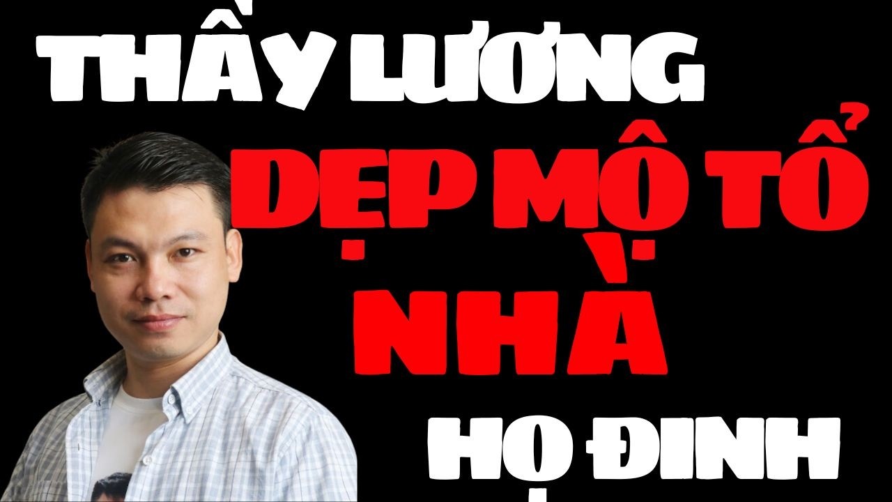 SIÊU PHẨM TRUYỆN MA ĐÌNH SOẠN : THẦY LƯƠNG DẸP MỘ TỔ NHÀ HỌ ĐINH | MC ĐÌNH SOẠN DIỄN ĐỌC