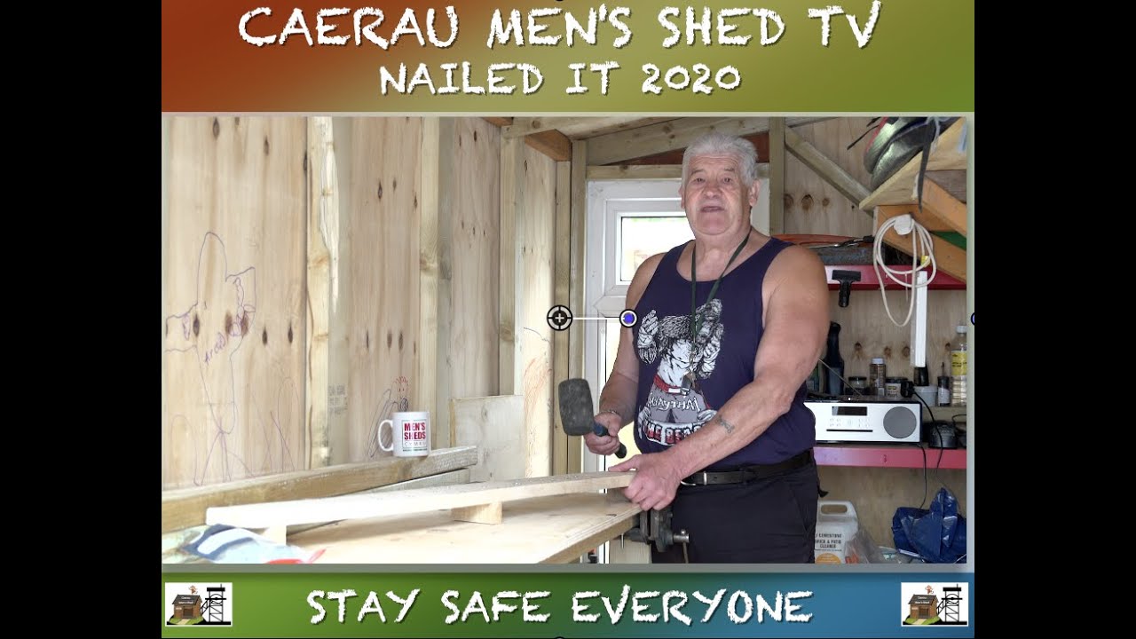 Caerau Men's Shed TV Nailed it project 2020