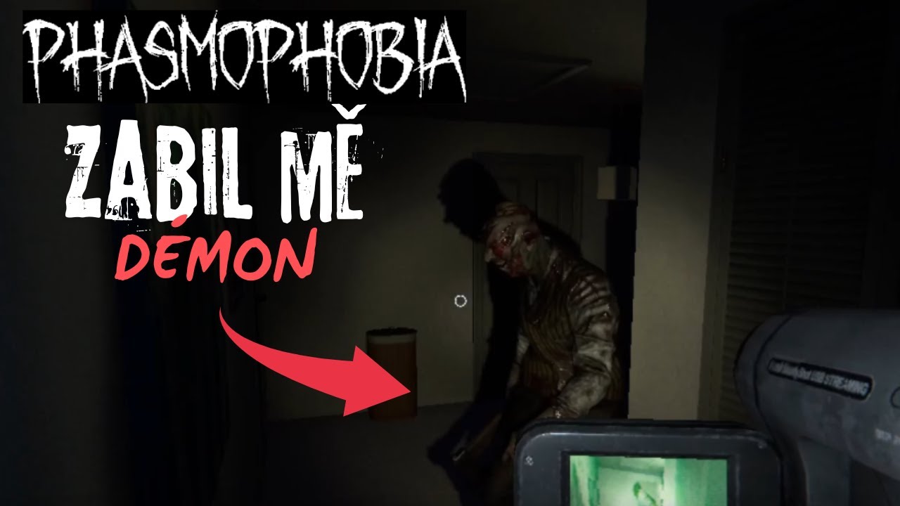 Sestřih ze hry Phasmophobia ... aneb V zajetí démonů