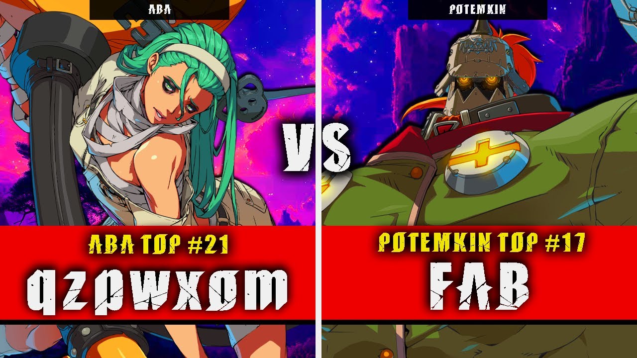 GGST | qzpwxom (ABA) VS FAB (Potemkin) | Guilty Gear Strive High level gameplay