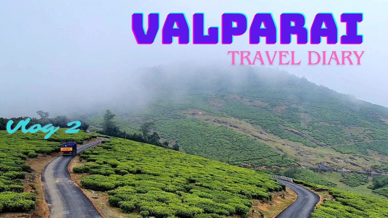 Valparai tourist places |வால்பாறை சுற்றுலா | Valparai Tourism | Valparai Travel Guide | Munpanimedia
