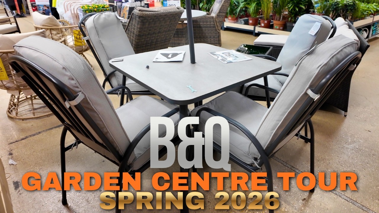B&Q Garden Centre Tour - Garden Furniture & Leisure - Get Your Garden Ready for Spring