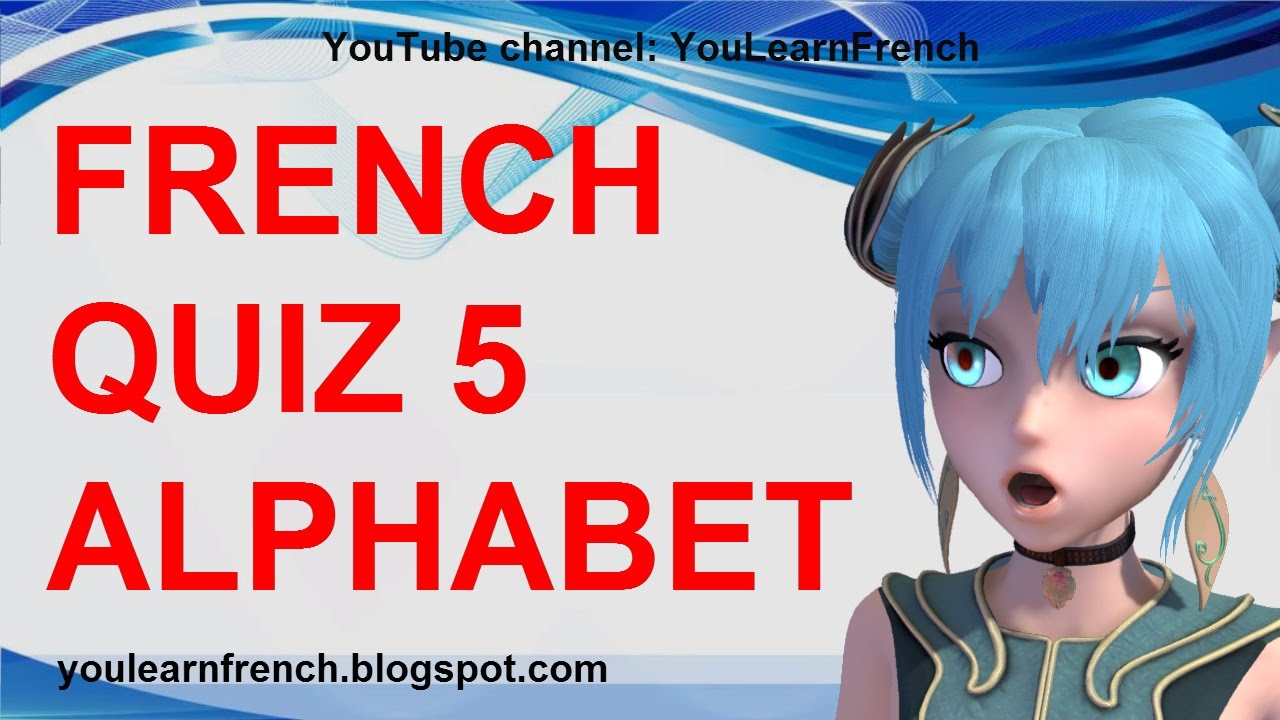 FRENCH QUIZ 5 - TEST French ALPHABET Listening Pronunciation Beginner - L'alphabet en français