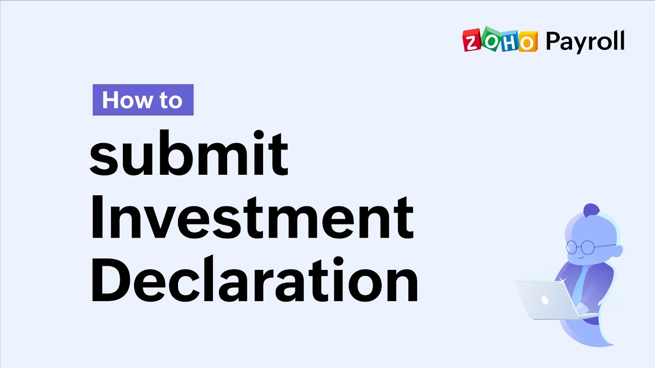 How to Submit Your Investment Declaration | Zoho Payroll