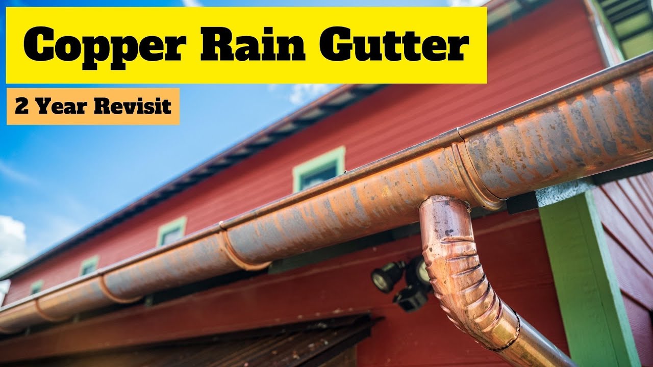 Copper Rain Gutters | 2 Years Later!