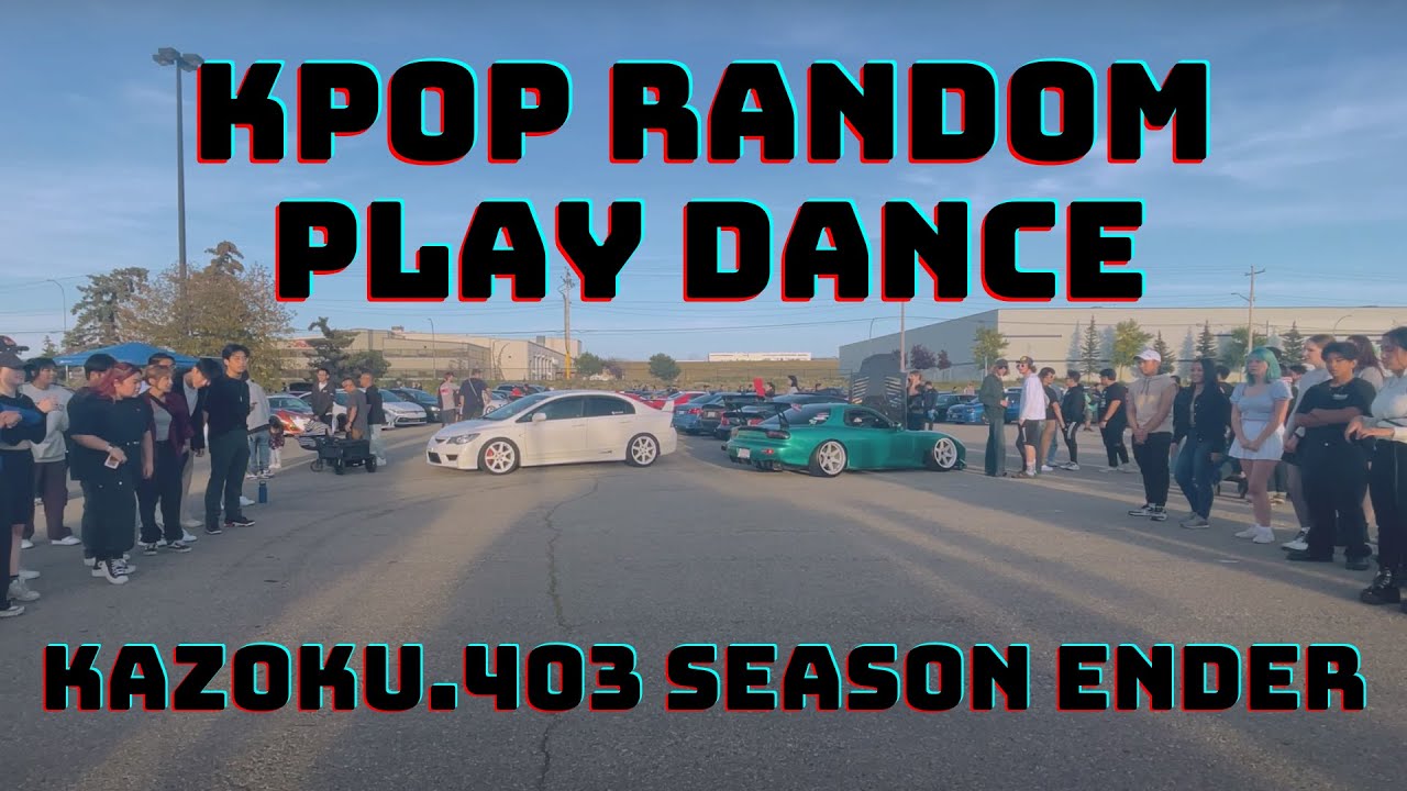 KPOP RANDOM PLAY DANCE | KAZOKU.403 SEASON ENDER 09/17/22 | CALGARY ALBERTA CANADA