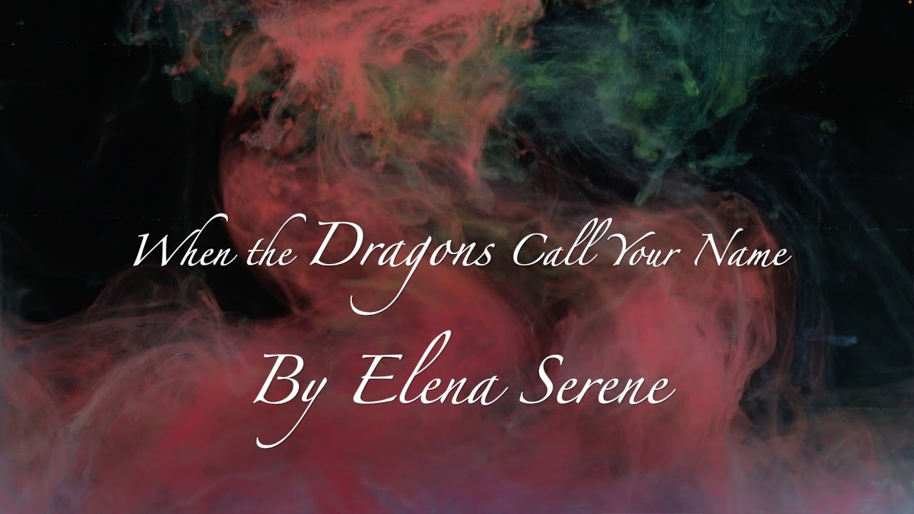 When the Dragons Call Your Name