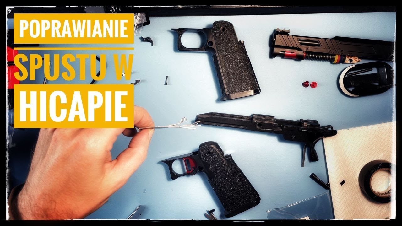 Poprawiamy spust w Hicapie - Improving the HiCapa trigger
