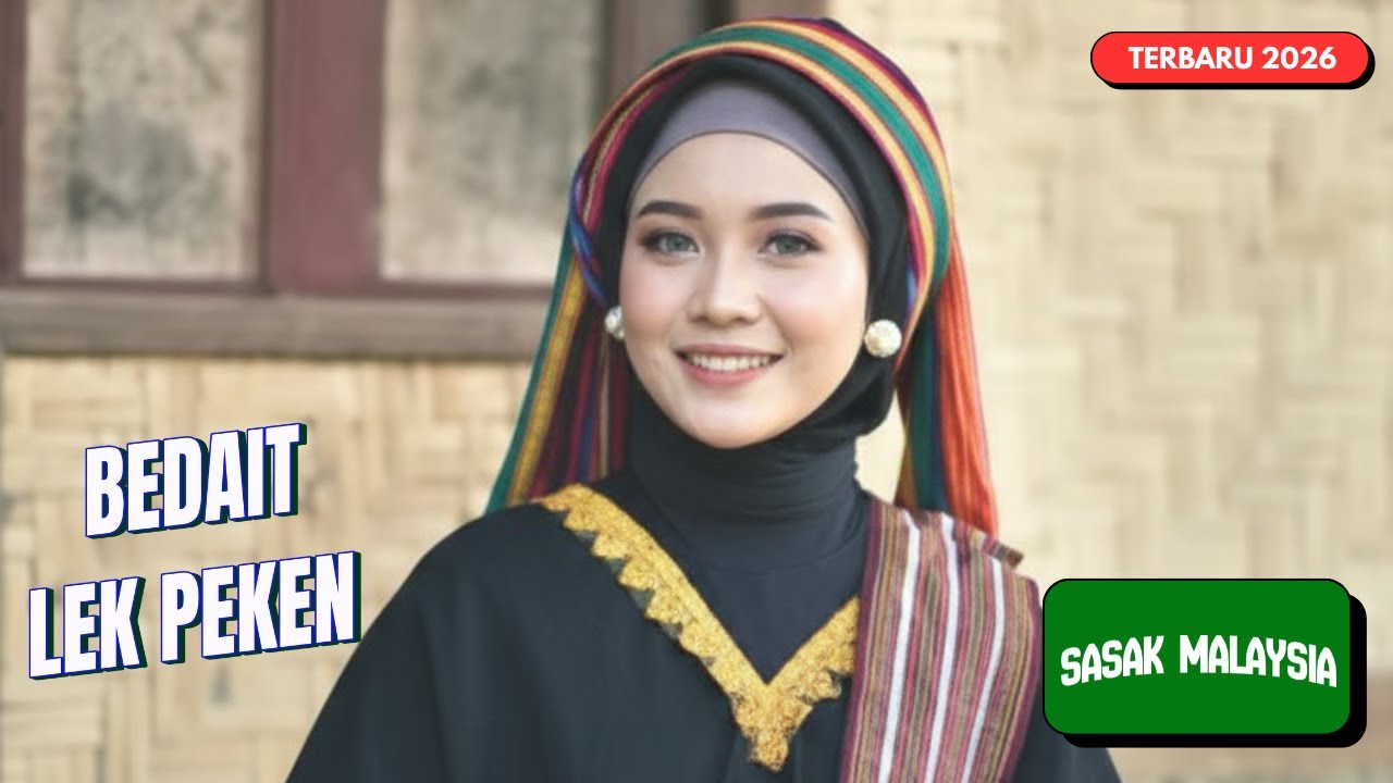 LAGU SASAK TERBARU 2026 - BEDAIT LEK PEKEN - SALING REGAK