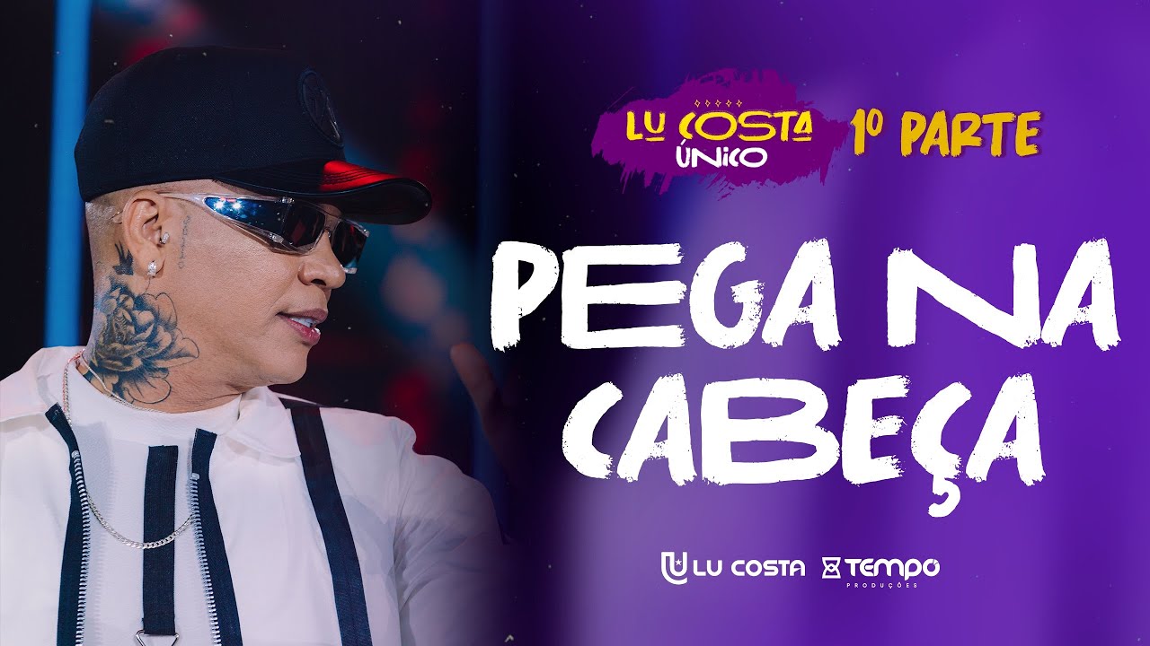 LU COSTA | DVD ÚNICO - PEGA NA CABEÇA