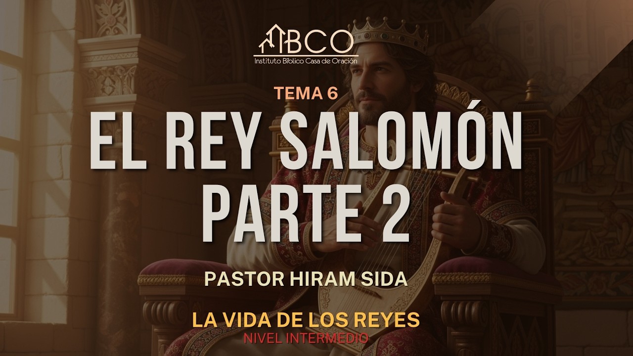 Hiram Sida - El Rey Salomón - Parte 2