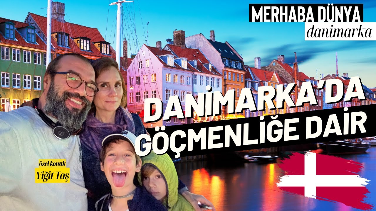 YURT DIŞINDA YAŞAM: DANİMARKA | GÖÇMENLİĞE  DAİR HER ŞEY! | MERHABA DÜNYA ► ÖZEL RÖPORTAJ YİĞİT TAŞ