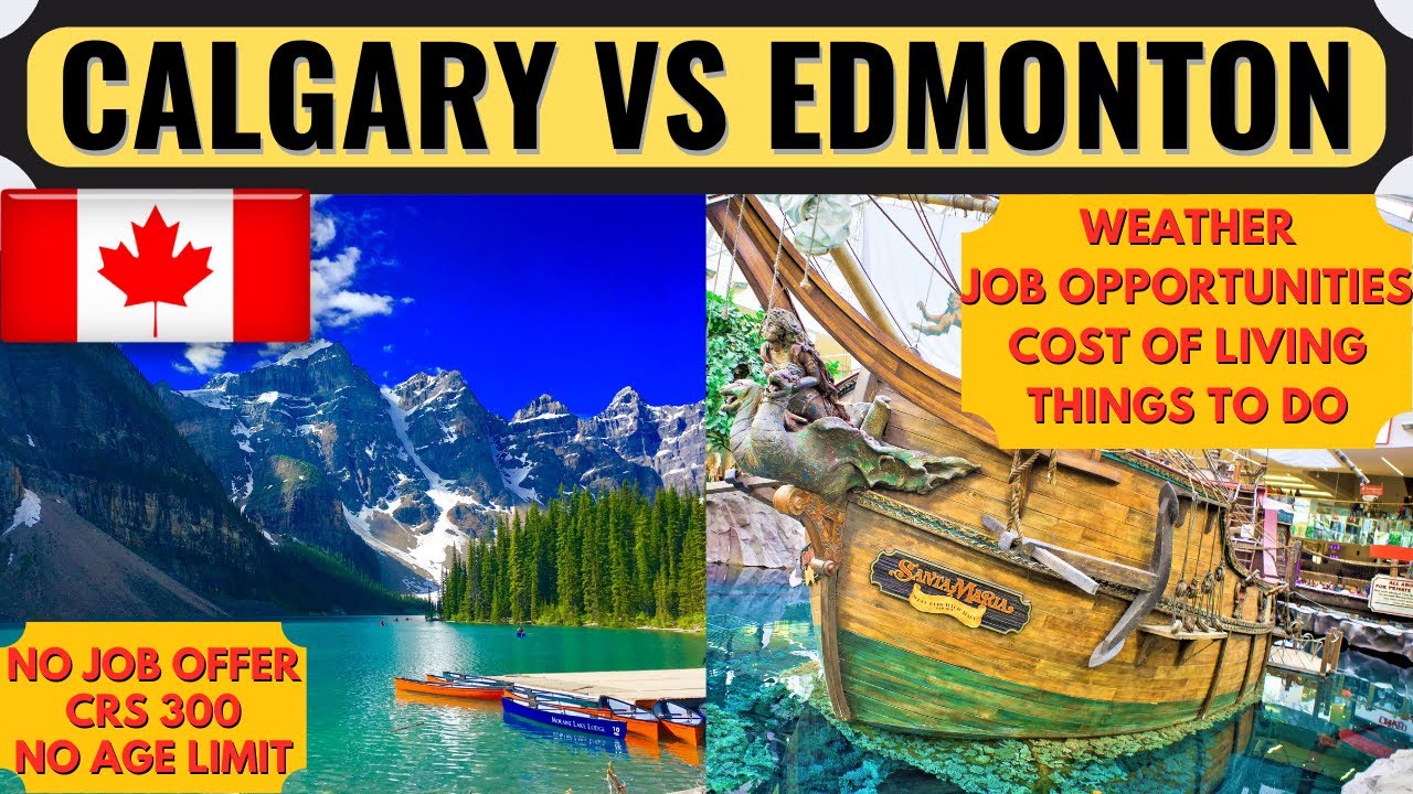 Calgary vs Edmonton | Which Alberta City Should You Choose? | Alberta PNP 2023 | Dream Canada