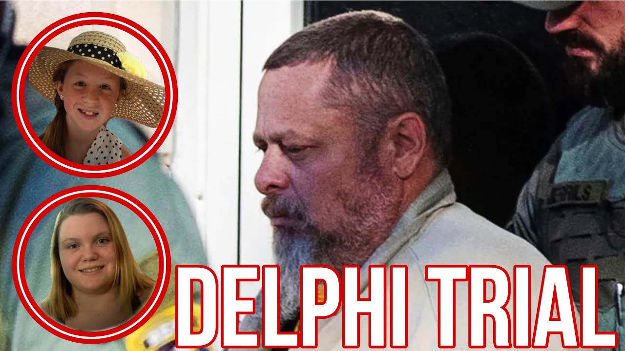 Delphi Murder Case: The Prosecution