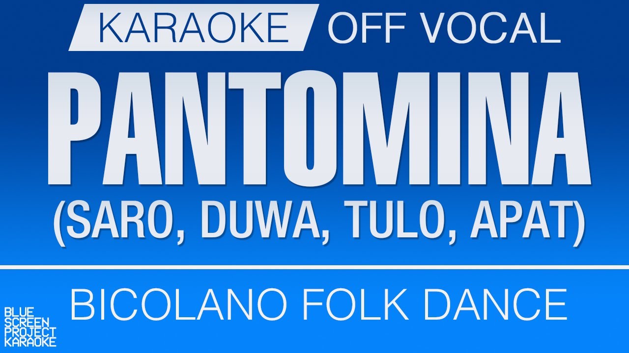 Pantomina (Saro, Duwa, Tolo, Apat) - Bicolano Folk Dance [KARAOKE/OFF VOCAL]