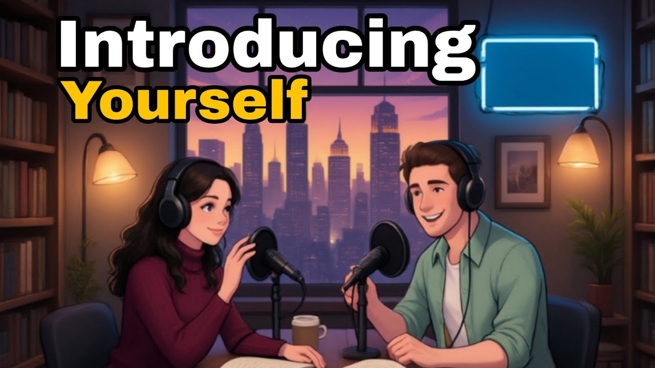 🤔How to Introduce Yourself in ENGLISH - Podcast For Speaking Fluency