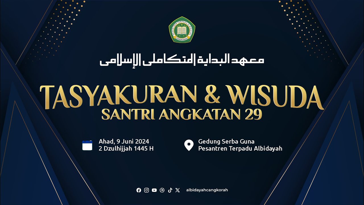 TASYAKURAN & WISUDA SANTRI ANGKATAN 29 PESANTREN TERPADU ALBIDAYAH