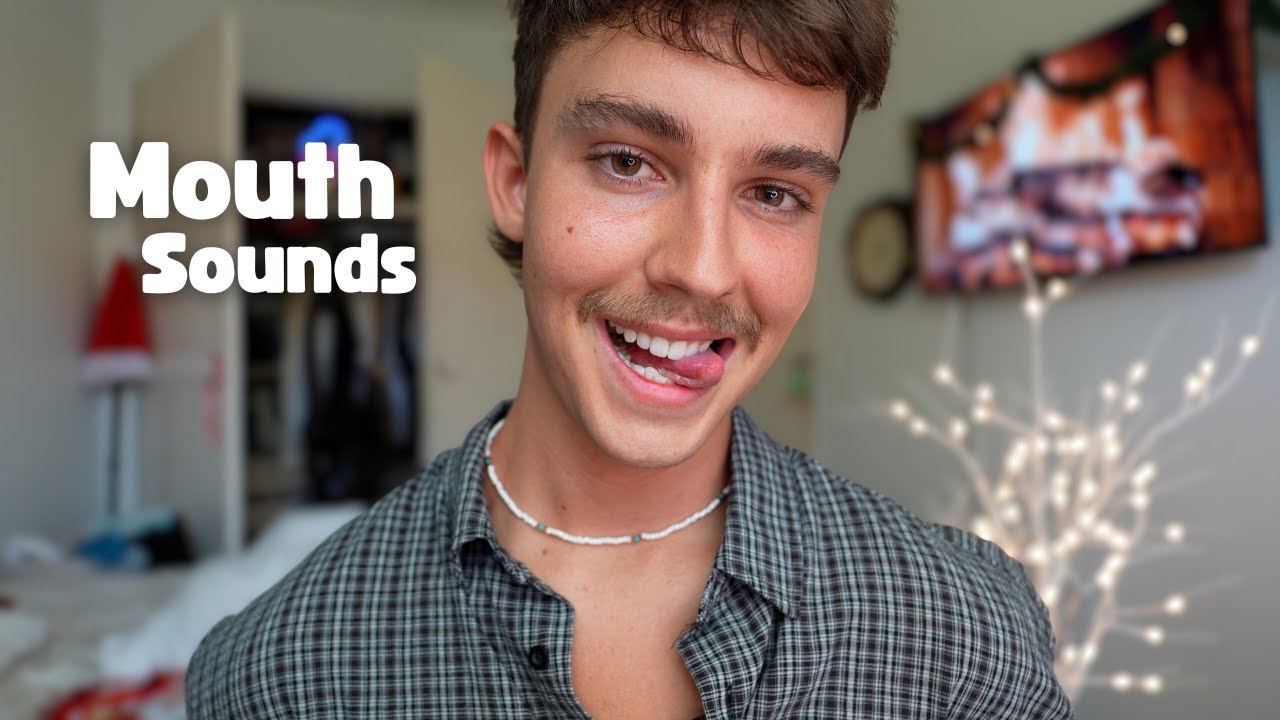 If These Mouth Sounds Don’t Give You Tingles... Nothing Will