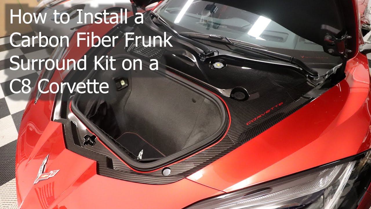 How to Install a Carbon Fiber Front Frunk Surround on a C8 Corvette
