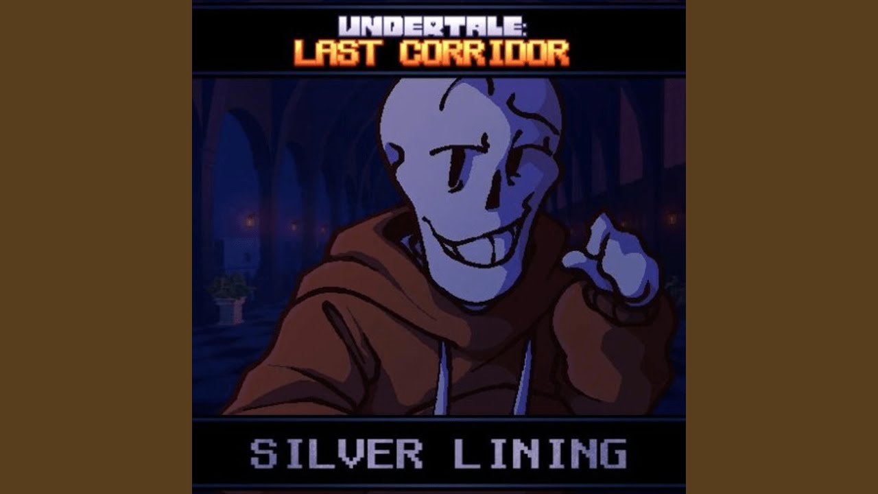 Undertale Last Corridor Original Soundtrack: SILVER LINING