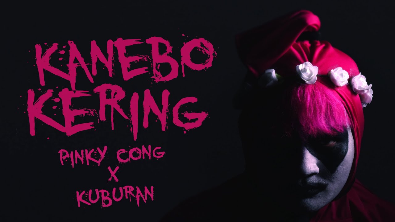 GOKIL! PINKY CONG  X  KUBURAN - KANEBO KERING (Official Music Video)