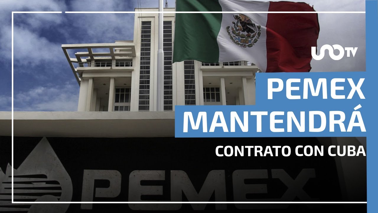 Pemex mantendr&aacute; contrato de exportaci&oacute;n de petr&oacute;leo con Cuba