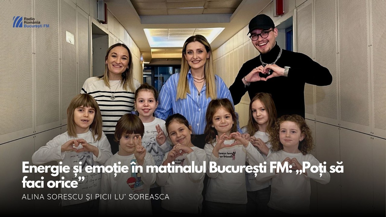 Alina Sorescu și Picii Lu’ Soreasca, energie și emoție în matinalul BucureștiFM „Poți să faci orice”