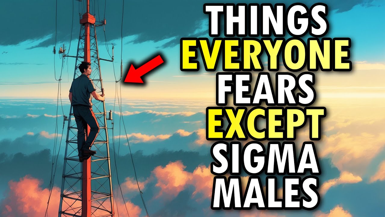 8 Things Everyone Fears Except Sigma Males