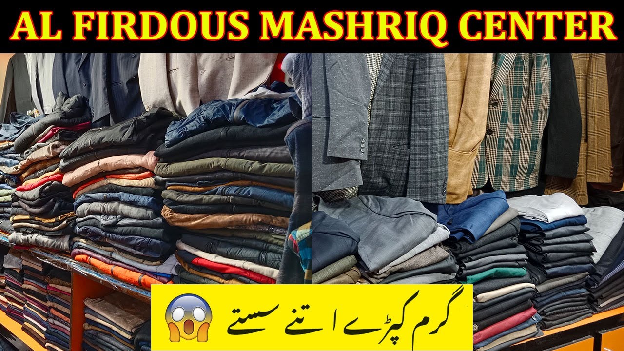 Cheap Branded Winter Clothes in Karachi | Al Firdous Mashriq Center | Best Lunda Market In Karachi