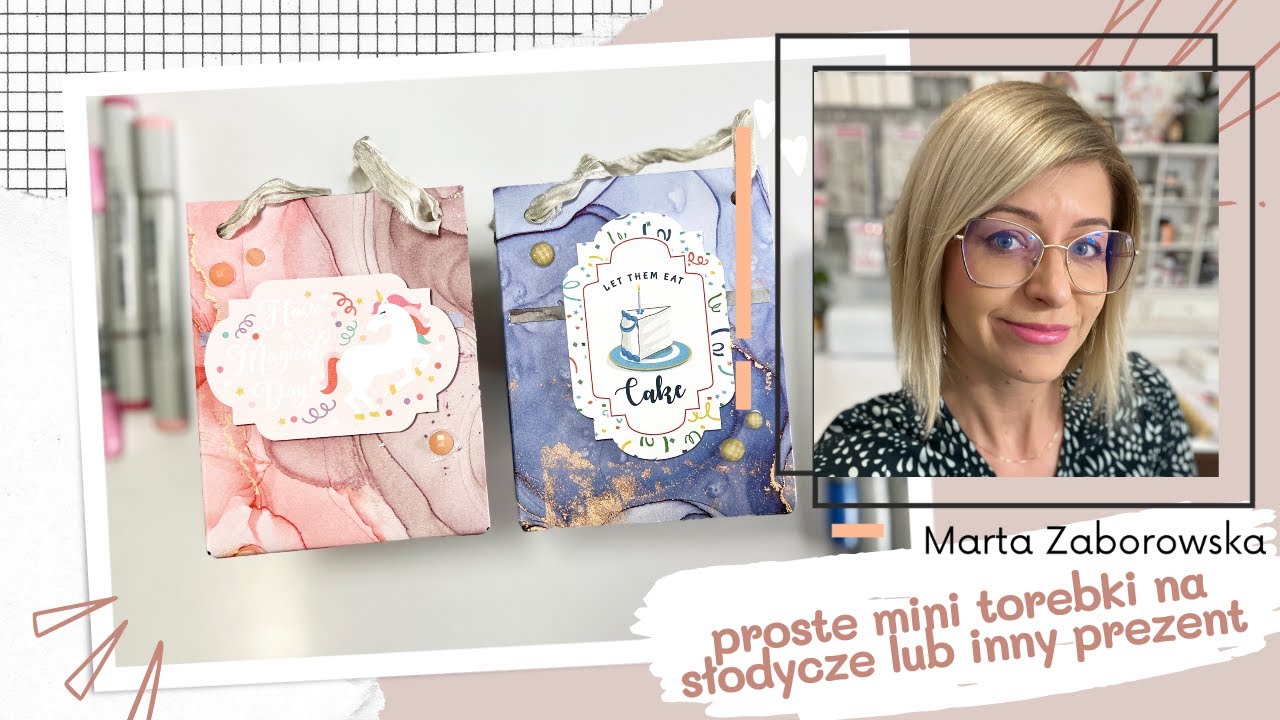 KURS | proste mini torebki na słodycze lub inny prezent - DT Marta Zaborowska