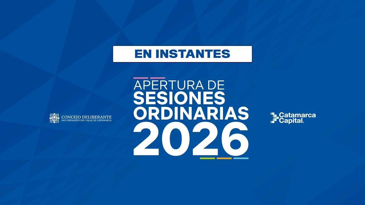 Apertura de Sesiones Ordinaria 2026 - Catamarca Capital