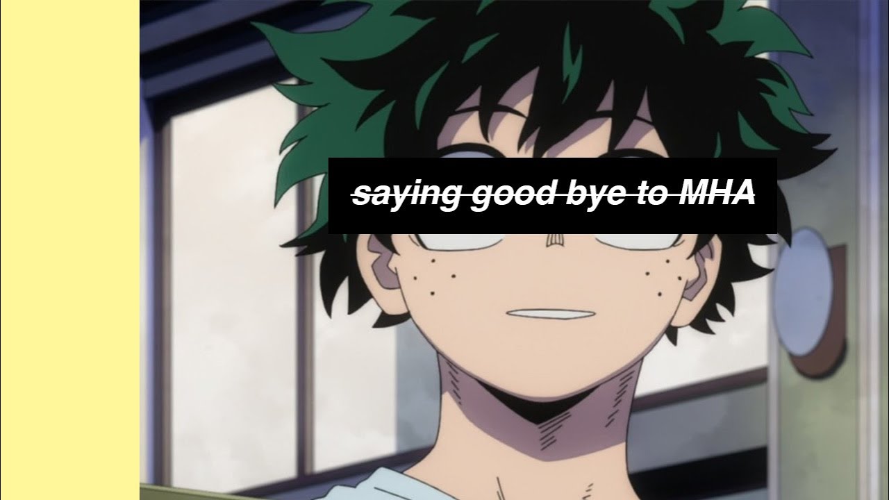 Farewell, My Hero Academia