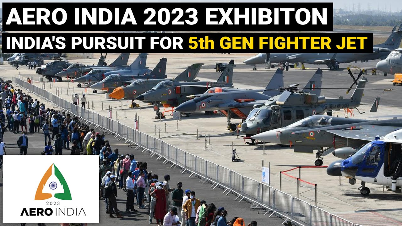 Aero India Exhibition 2023 | India's pursuit for a 5th Generation fighter jet