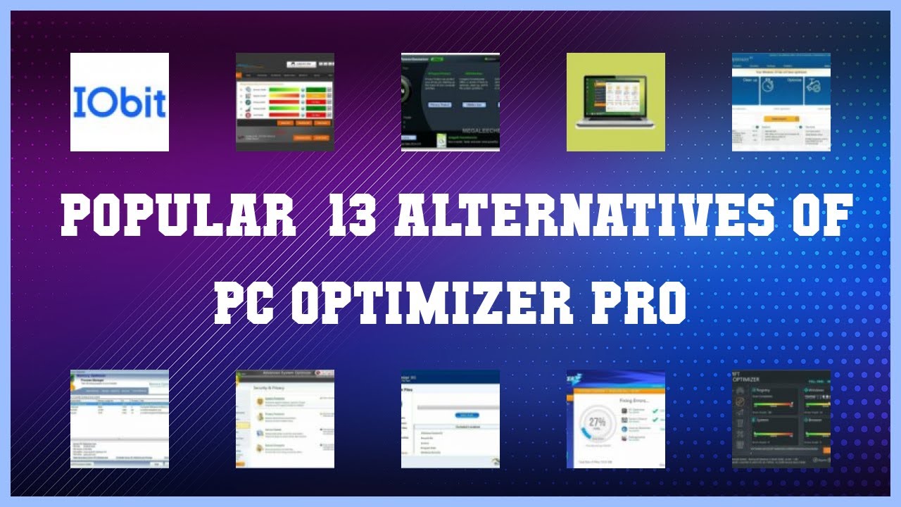 PC Optimizer Pro | Best 13 Alternatives of PC Optimizer Pro