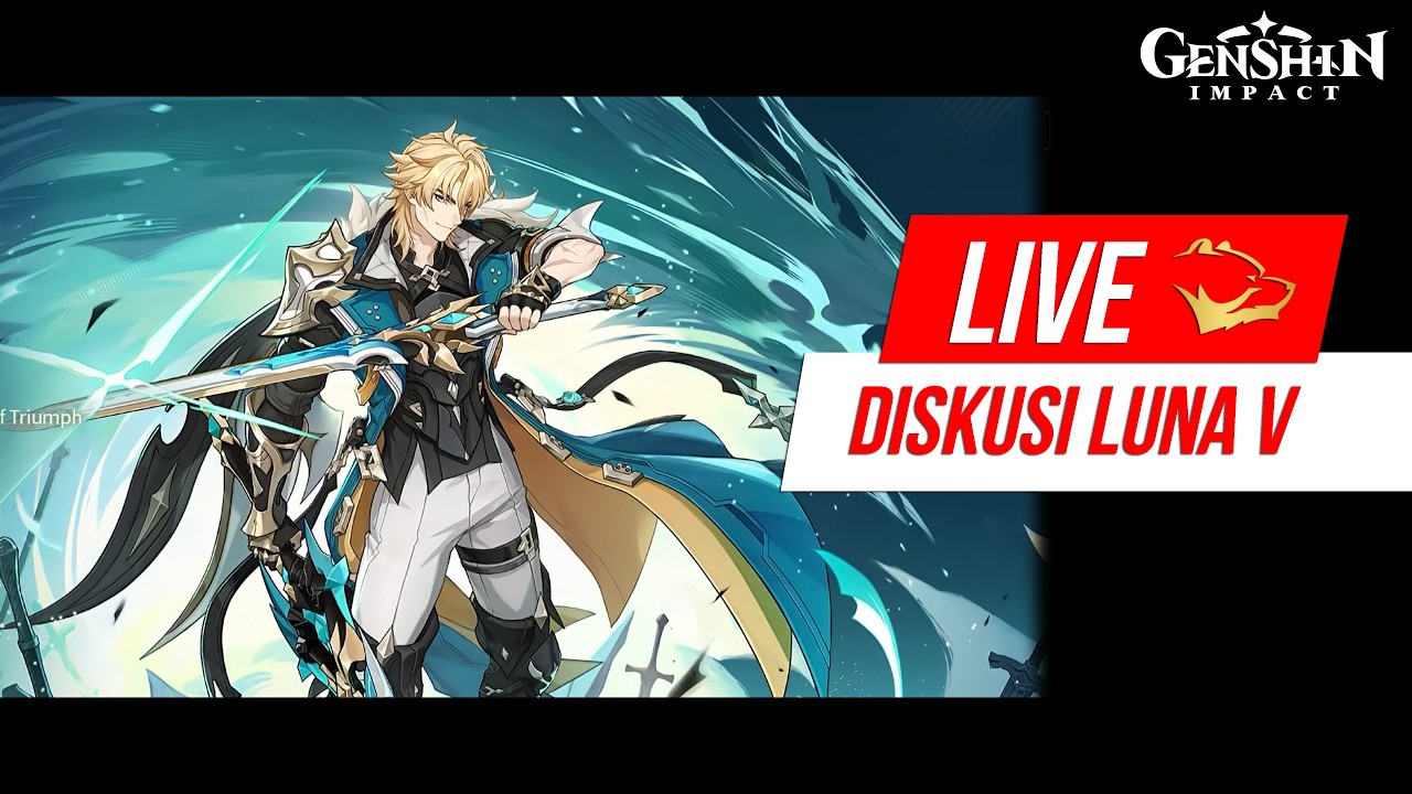 Varka / Flins? Skirk / Escoffier? Yu Kita Diskusi Special Program Luna 5 Semalam - Lapakhuda.com