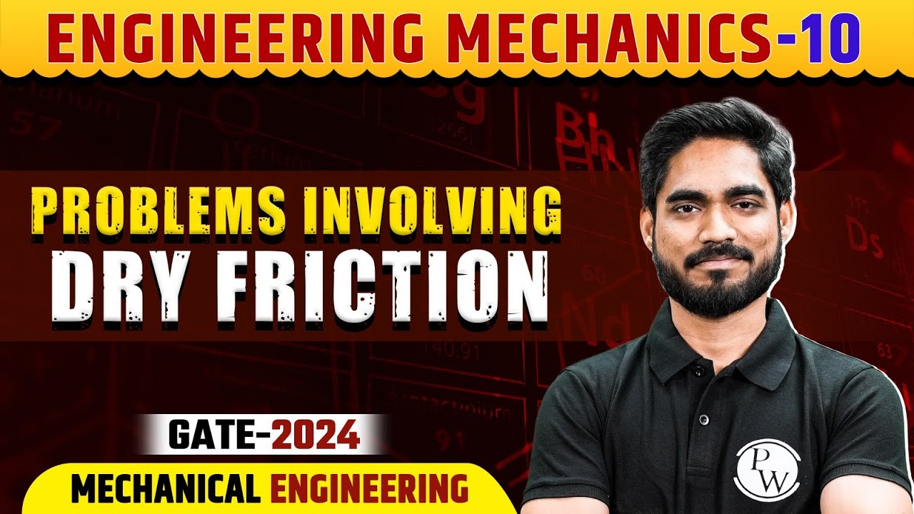 Engineering Mechanics 10 | Problems Involving Dry Friction | ME | Gate 2024 Series