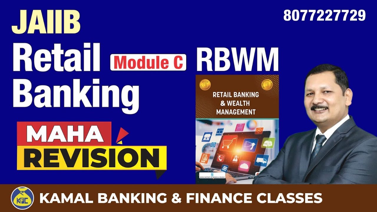 Delivery Channels in Retail Banking Unit 18 Module C | #1685 by Kamal Sir | 25 Oct at 07:30 PM