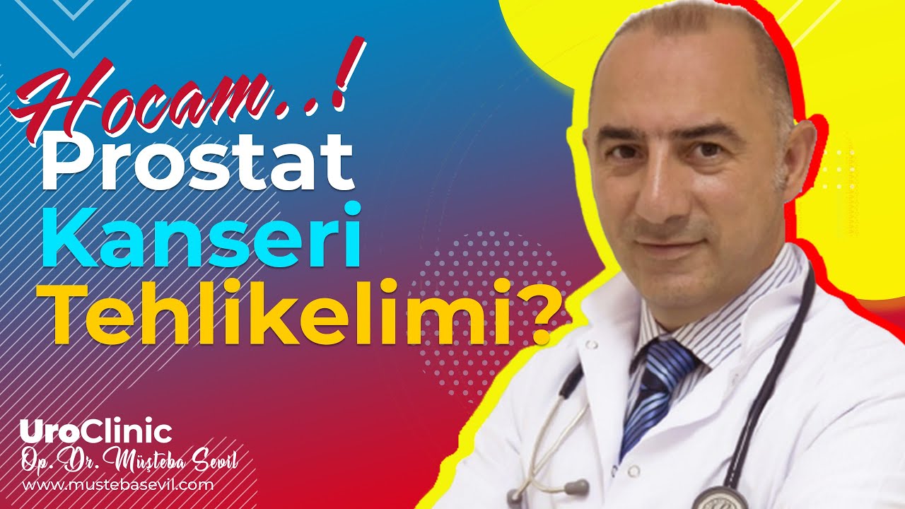 Prostat Hastalıkları Nedir (Prostat Kanseri Tehlikeli midir?)