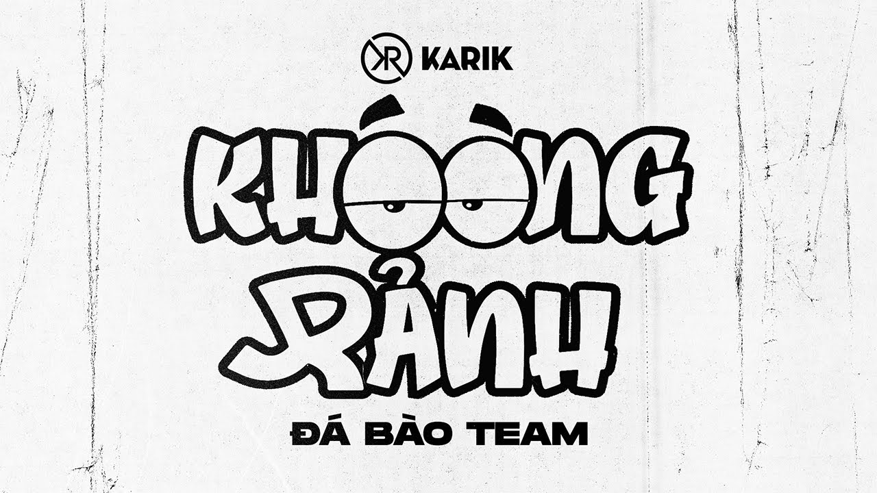 KH&Ocirc;NG RẢNH - Đ&Aacute; B&Agrave;O TEAM CYPHER