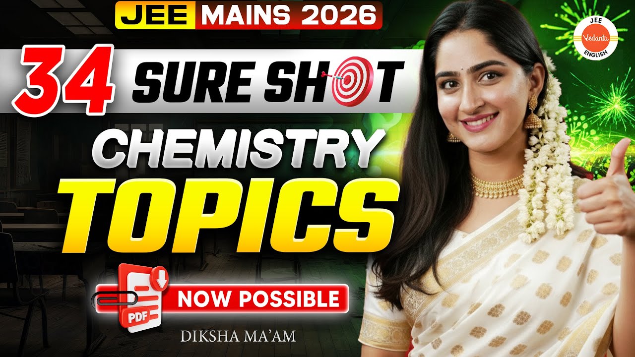 JEE Mains 2026 Sureshot Chemistry Topics Strategy & Plan To Score High | Diksha Ma'am
