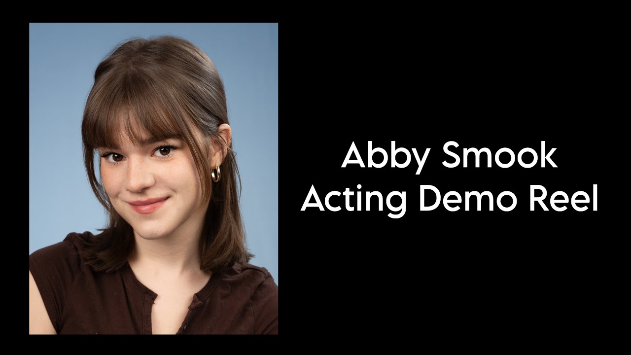 Abby Smook- Acting Reel