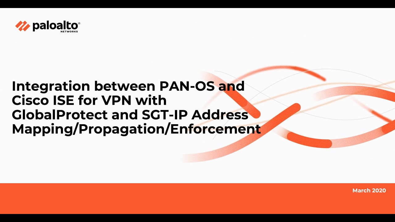 Palo Alto Firewall GlobalProtect VPN integration with Cisco ISE for SGT Propagation/Enforcement