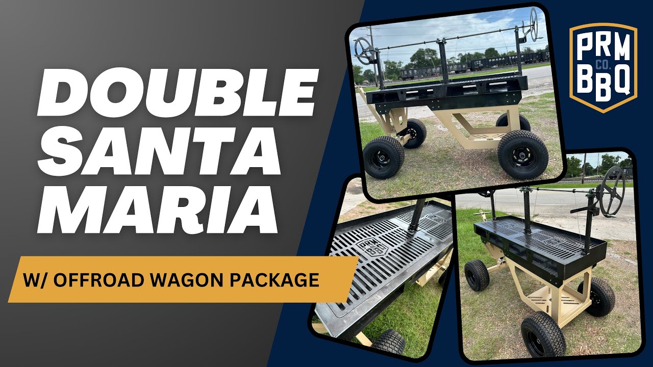 Santa Maria Grill - Double with Off-road wagon package