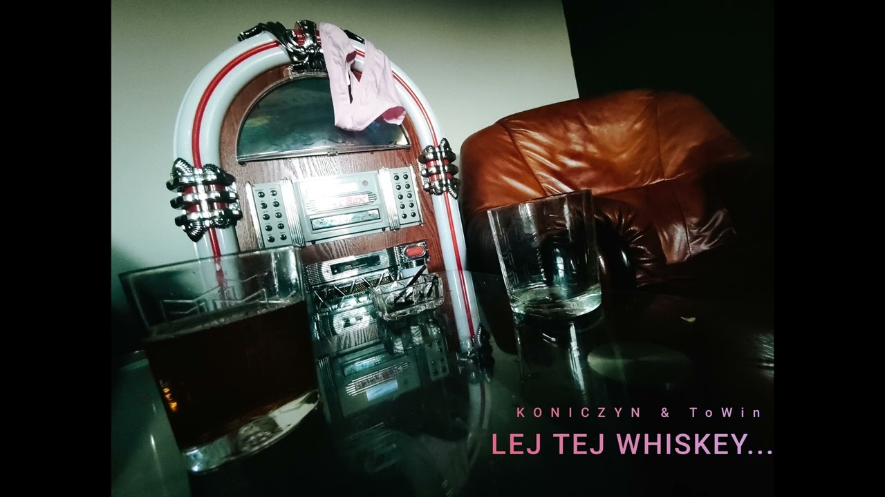 KONICZYN X ToWin - LEJ TEJ WHISKEY